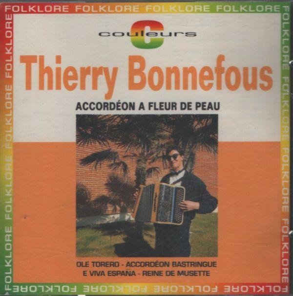 Thierry Bonnefous - Accordeon à fleur de peau Bon état -  reconditionné disponible sur Label Emmaüs